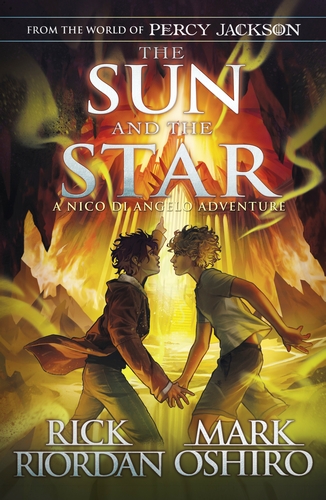 From the World of Percy Jackson: The Sun and the Star (The Nico Di Angelo Adventures)